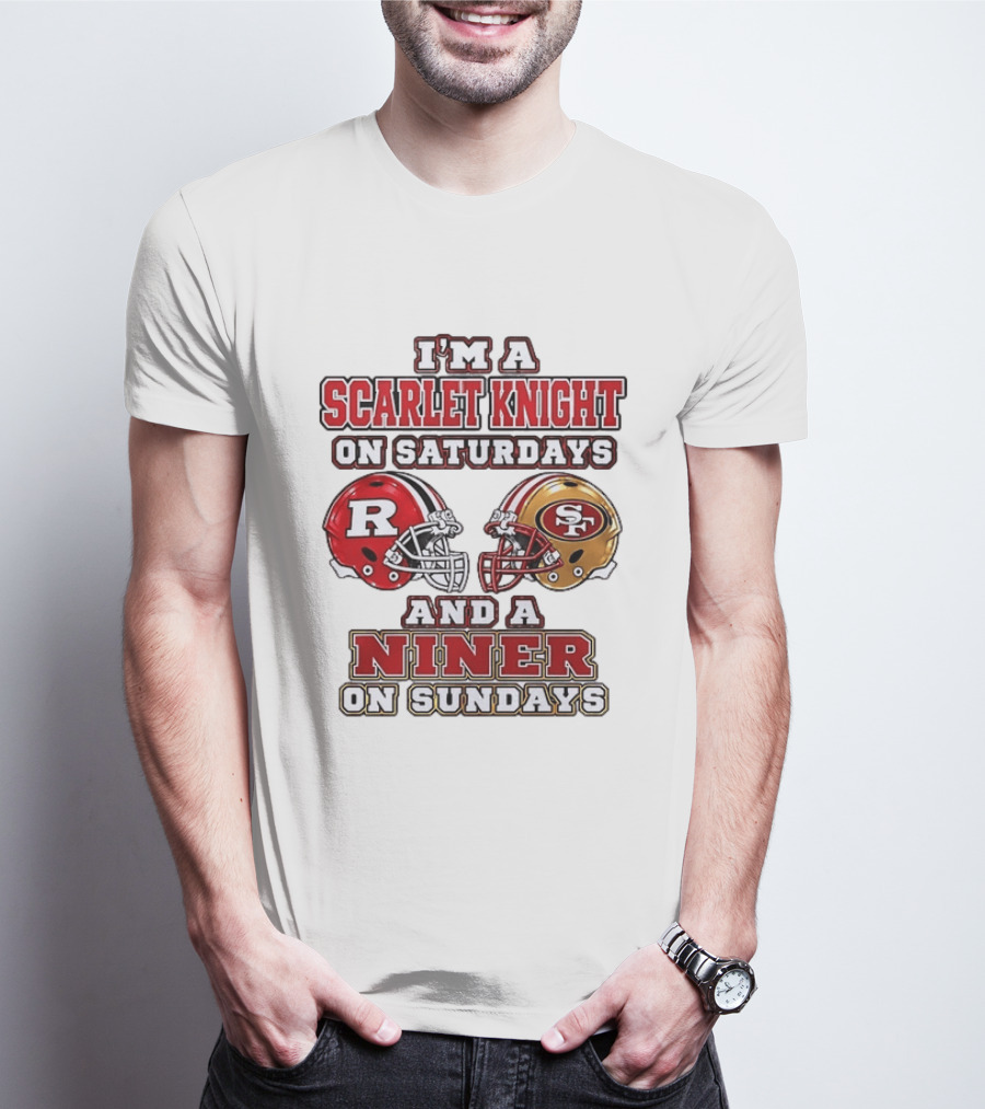 I'm A Scarlet Knight On Saturdays And A Niner On Sundays Football Helmets T-Shirt