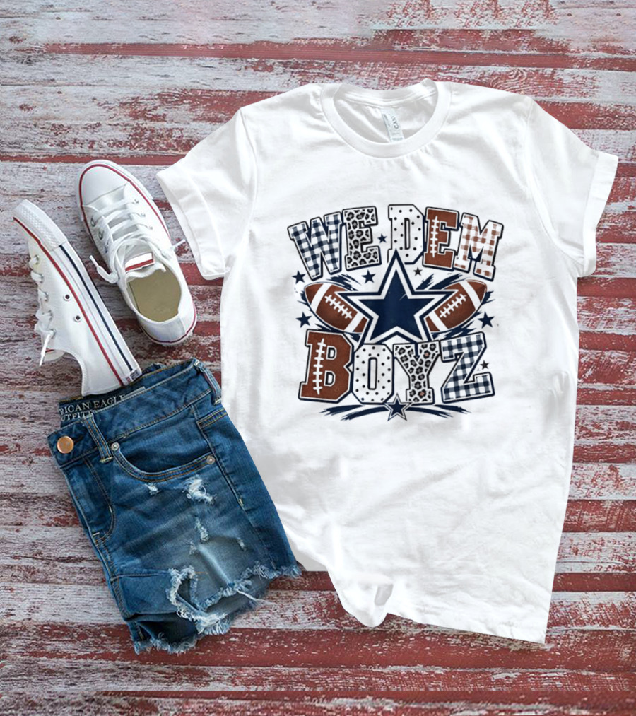 We Dem Boyz Dallas Cowboys Football Star Footballs T-Shirt