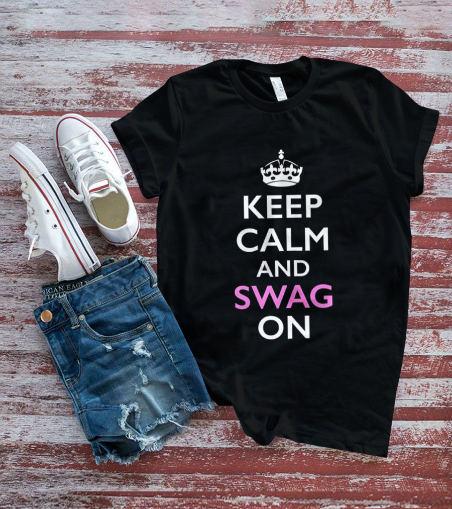 Keep Calm And Swag On Crown Meme T-Shirt