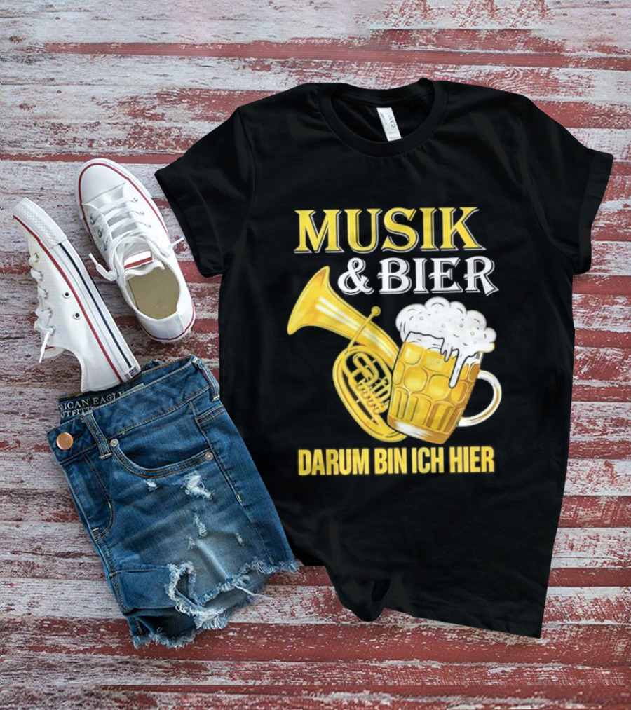 Musik & Bier Darum Bin Ich Hier Beer Horn T-Shirt