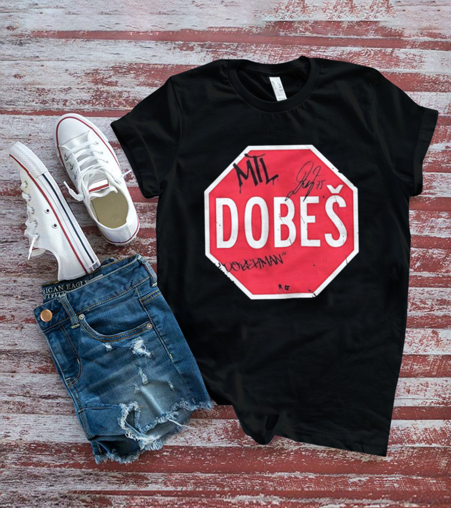 MTL Dobeš Doberman Hockey Stop Sign T-Shirt