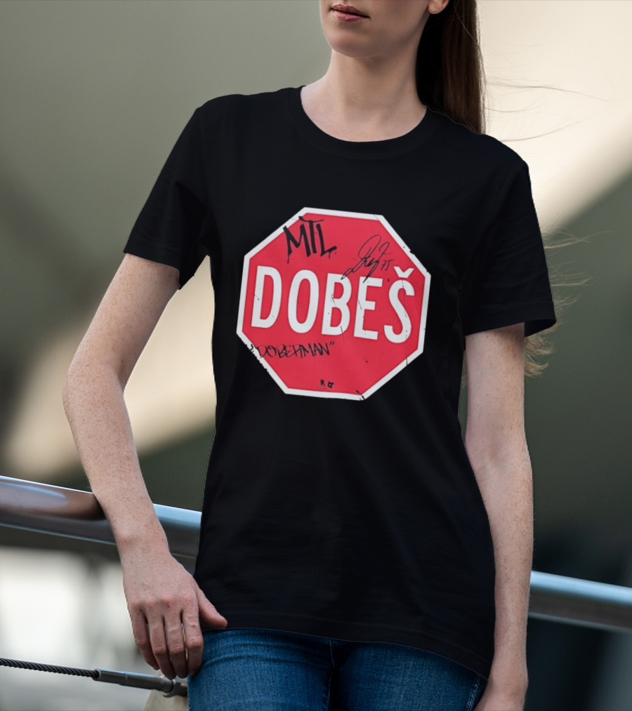 MTL Dobeš Doberman Hockey Stop Sign T-Shirt