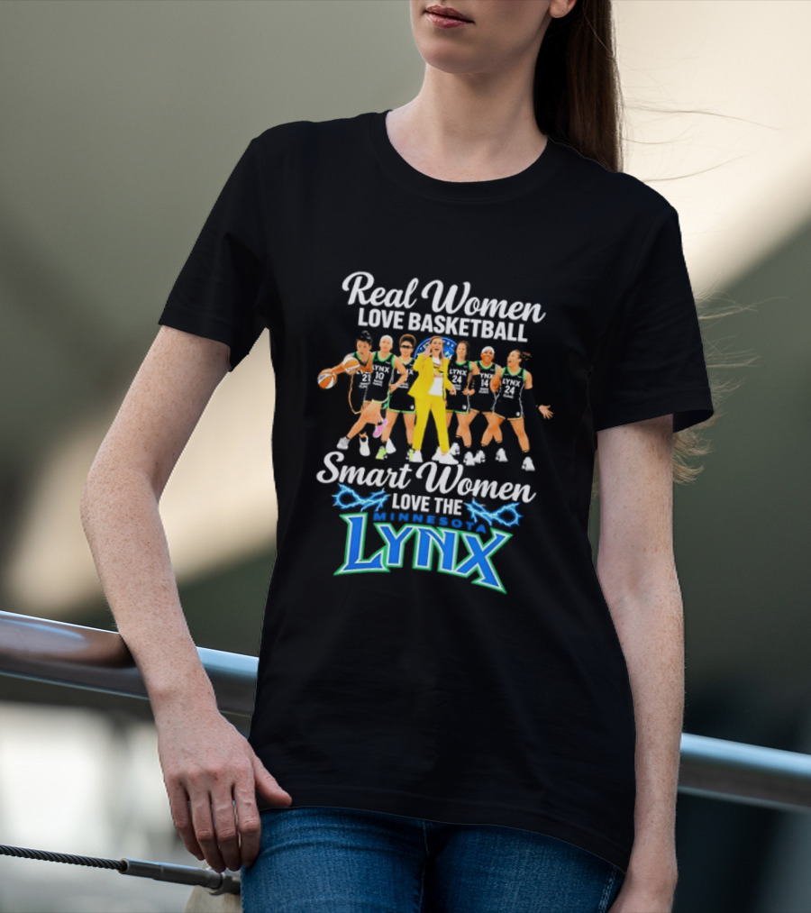 Real Women Love Basketball Smart Women Love The Minnesota Lynx Basketball Team T-Shirt