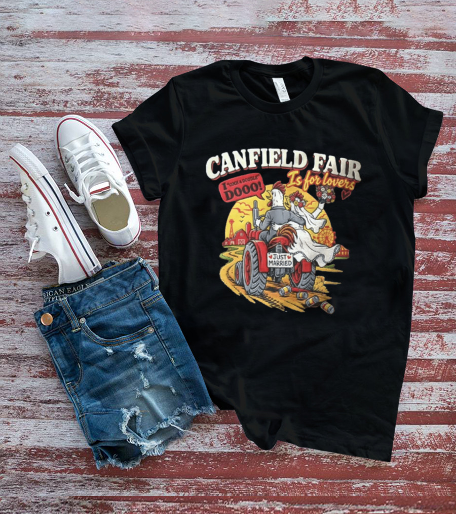 Canfield Fair Just Married Tractor Cartoon Is For Lovers I Cock A Doodle Dooo T-Shirt