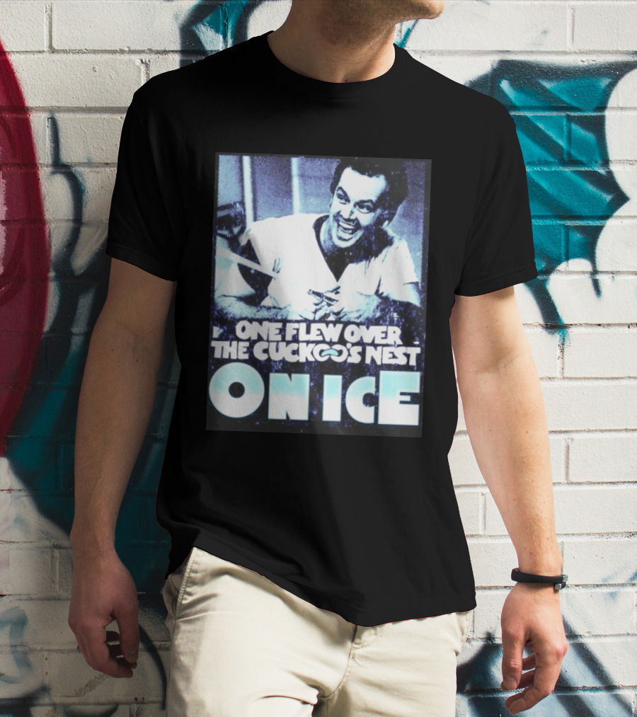 Jack Nicholson One Flew Over The Cuckoo's Nest On Ice T-Shirt