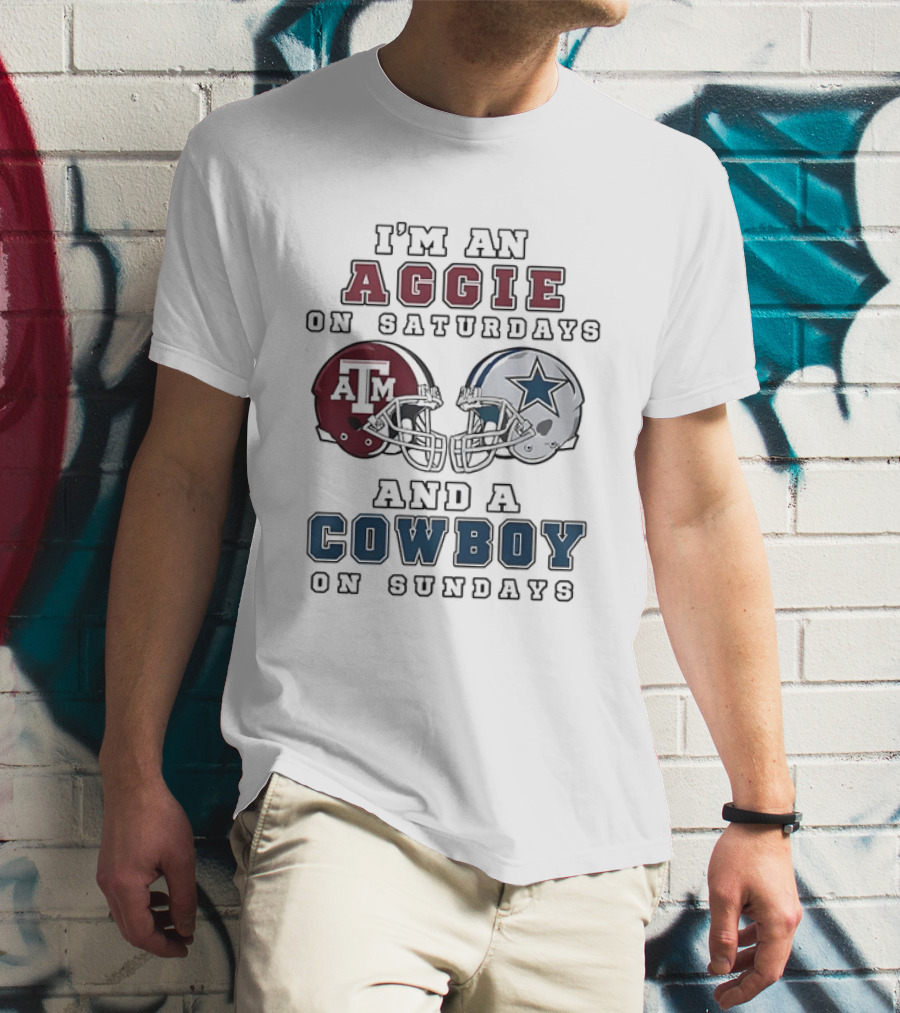 I'm An Aggie On Saturdays And A Cowboy On Sundays Texas A&M And Dallas Football Helmets T-Shirt