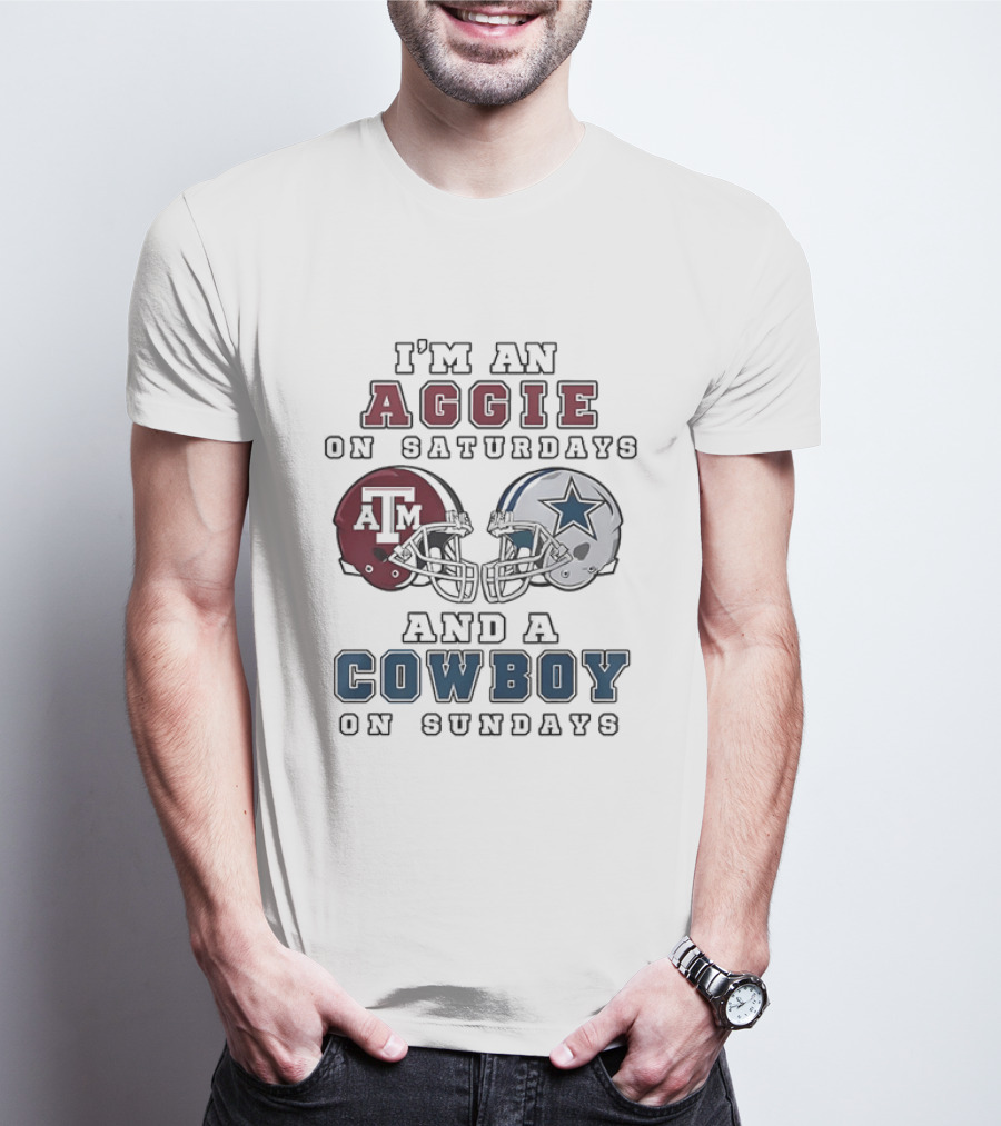 I'm An Aggie On Saturdays And A Cowboy On Sundays Texas A&M And Dallas Football Helmets T-Shirt