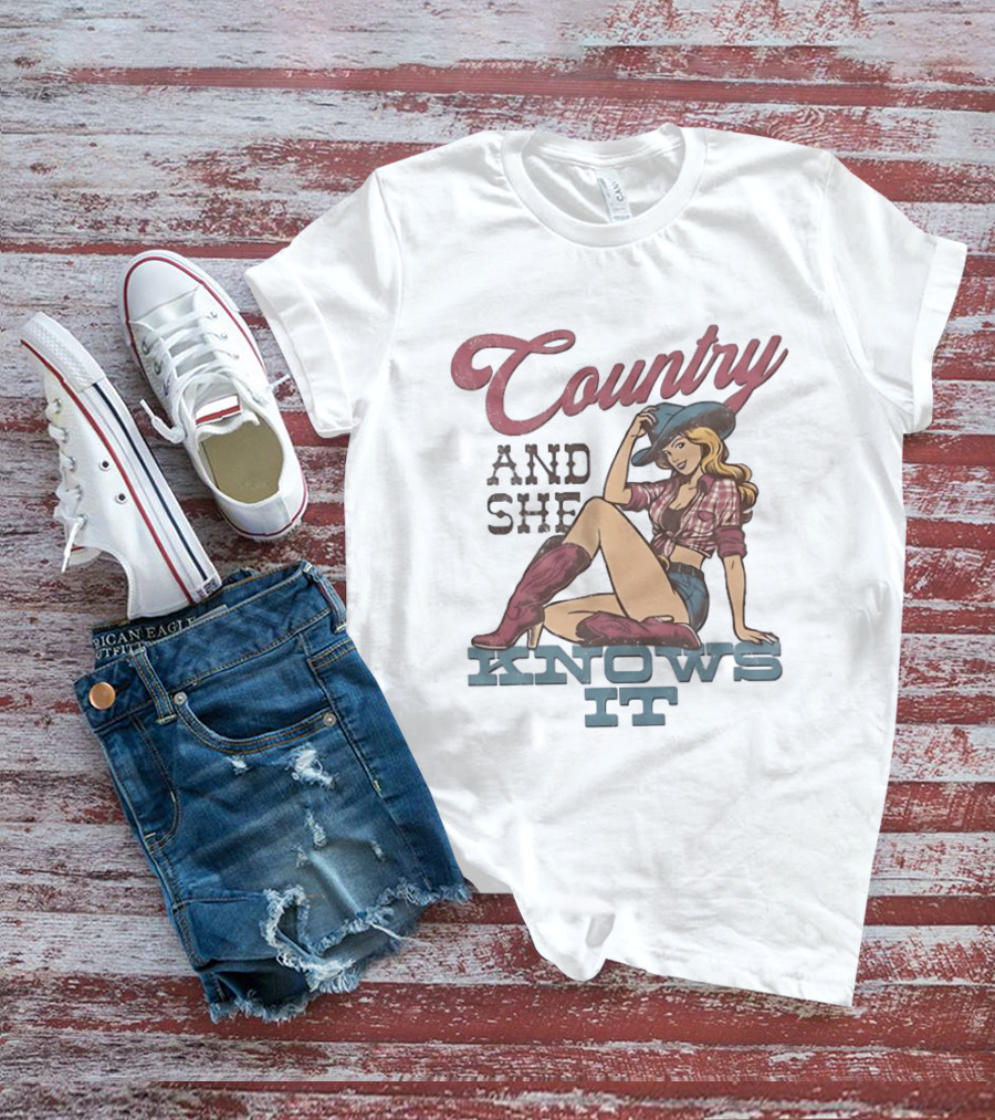 Country And She Knows It Cowgirl Western Boots And Hat T-Shirt