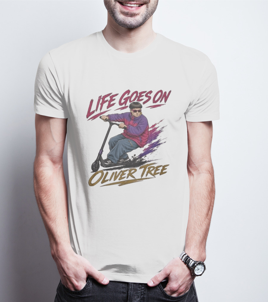 Life Goes On Oliver Tree Scooter Rider With Purple Jacket T-Shirt