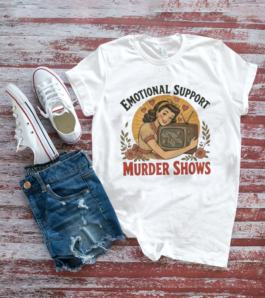 Emotional Support Murder Shows Vintage Pin Up TV Crime Scene T-Shirt