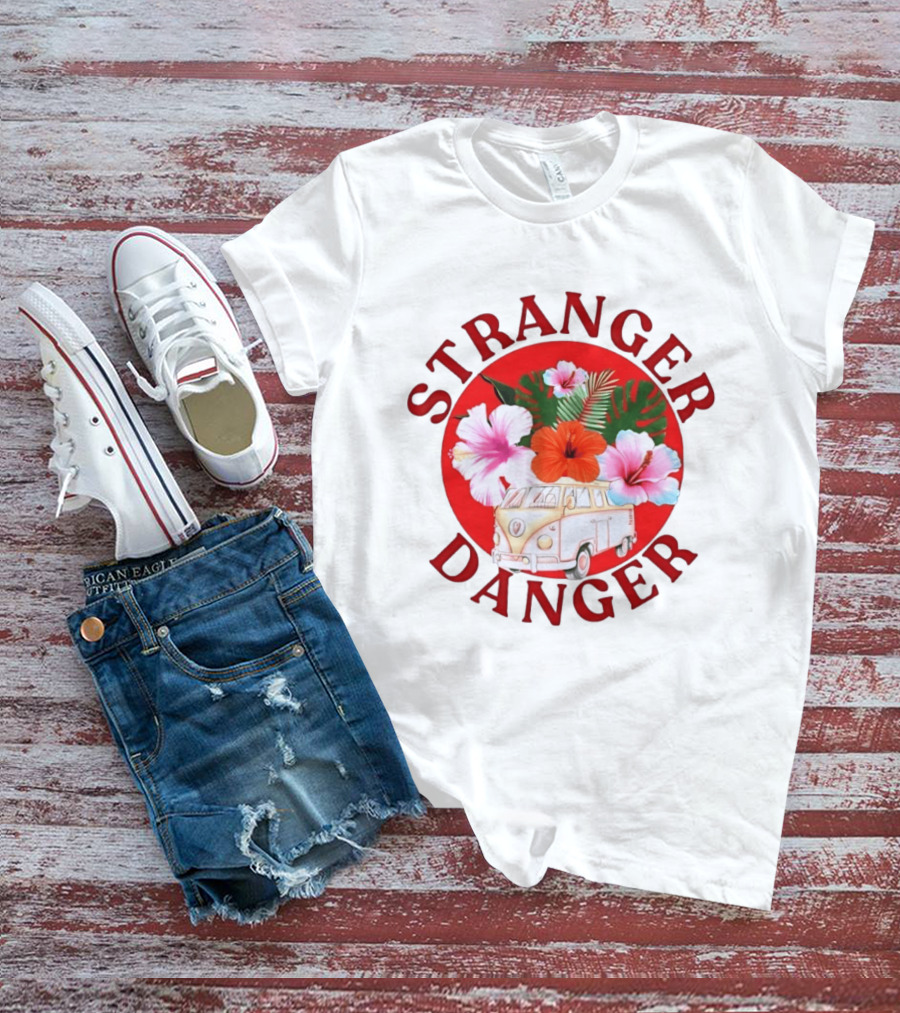 Stranger Danger Tropical Van Hibiscus Flowers Summer Vibes T-Shirt