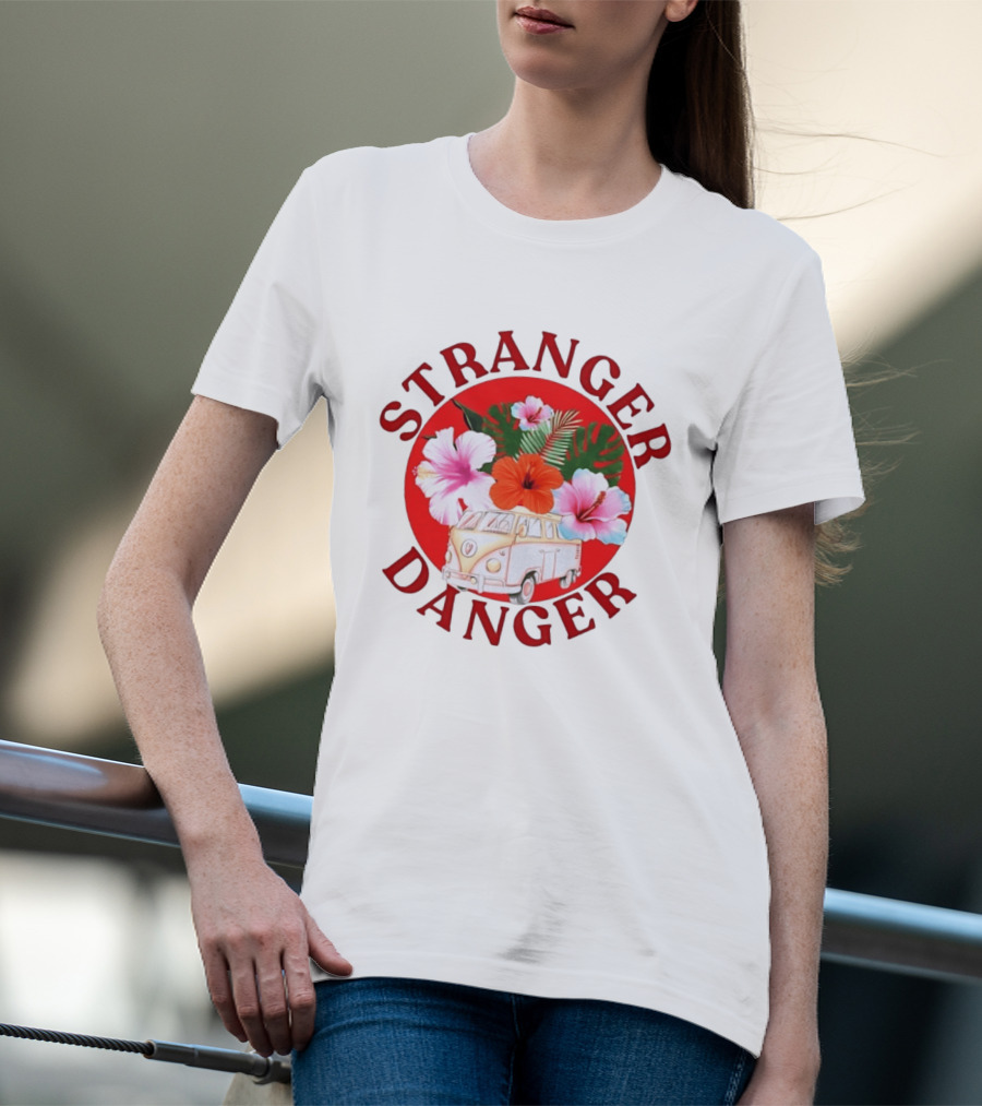 Stranger Danger Tropical Van Hibiscus Flowers Summer Vibes T-Shirt