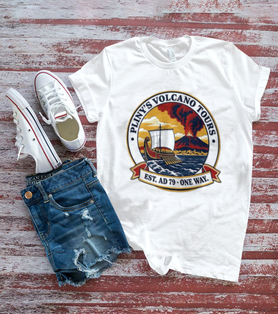 Pliny's Volcano Tours Mount Vesuvius Pompeii Est AD 79 One Way T-Shirt
