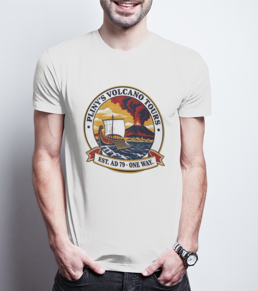 Pliny's Volcano Tours Mount Vesuvius Pompeii Est AD 79 One Way T-Shirt