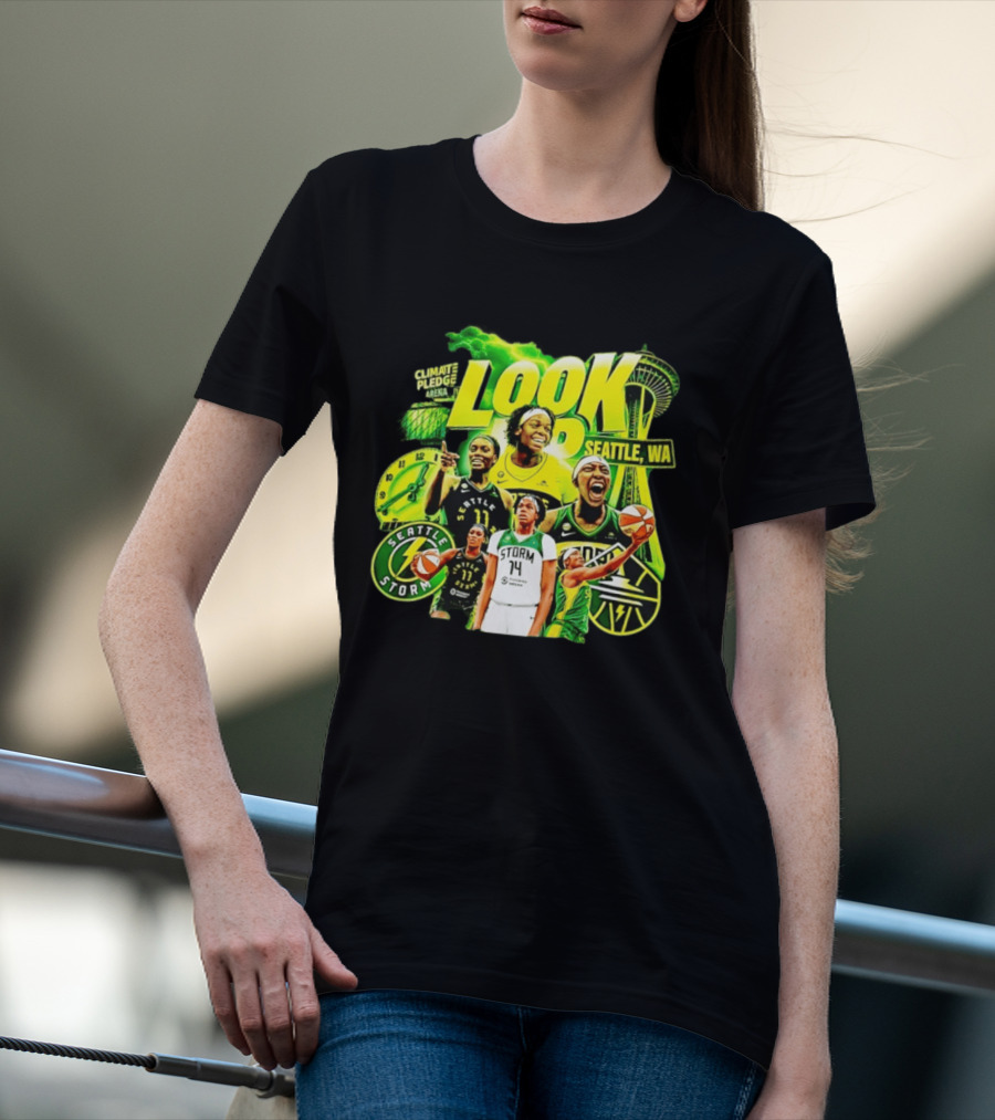 Seattle Storm Basketball Look Up Climate Pledge Arena Seattle WA T-Shirt