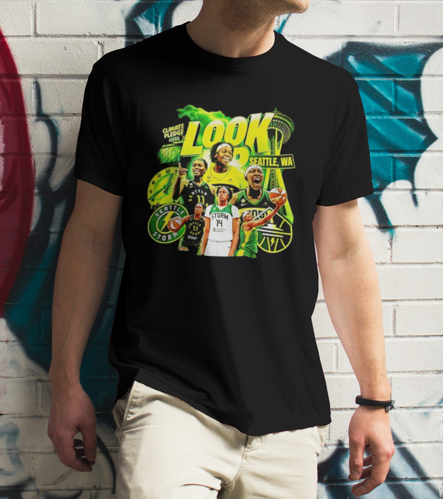 Seattle Storm Basketball Look Up Climate Pledge Arena Seattle WA T-Shirt