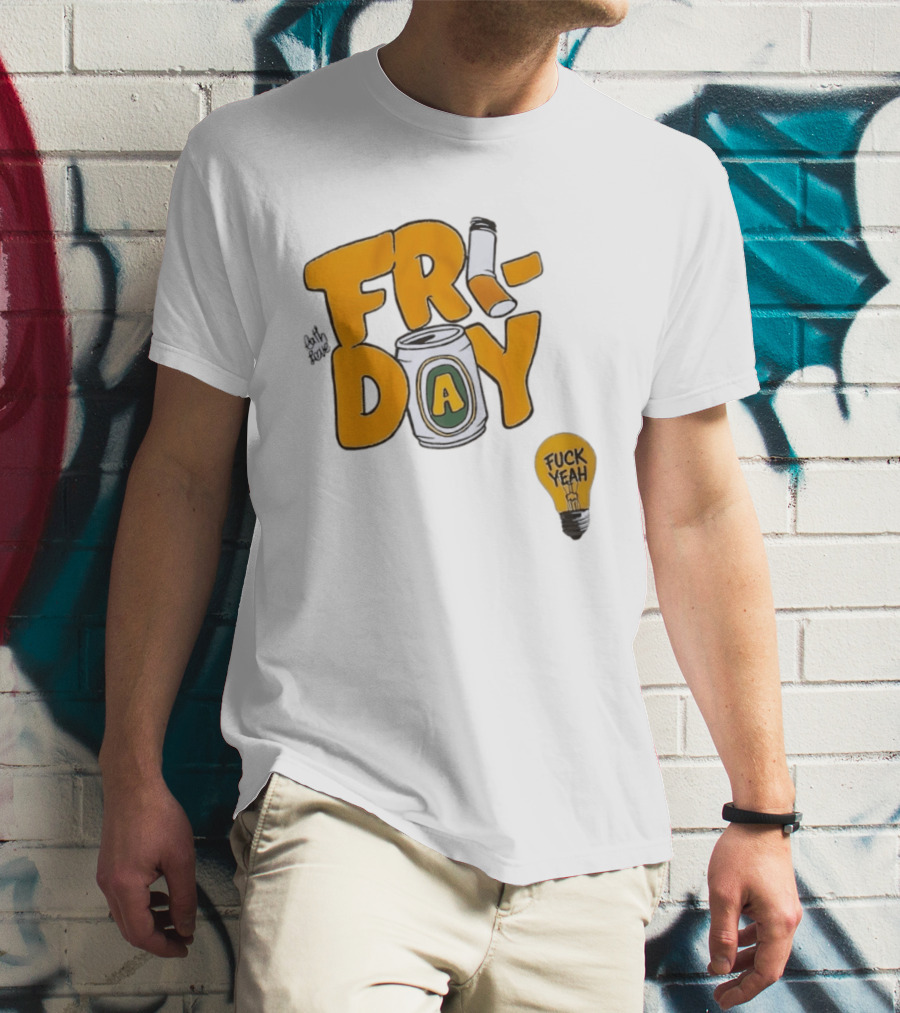 Beer Can Friday Vibes Light Bulb Fuck Yeah Weekend T-Shirt