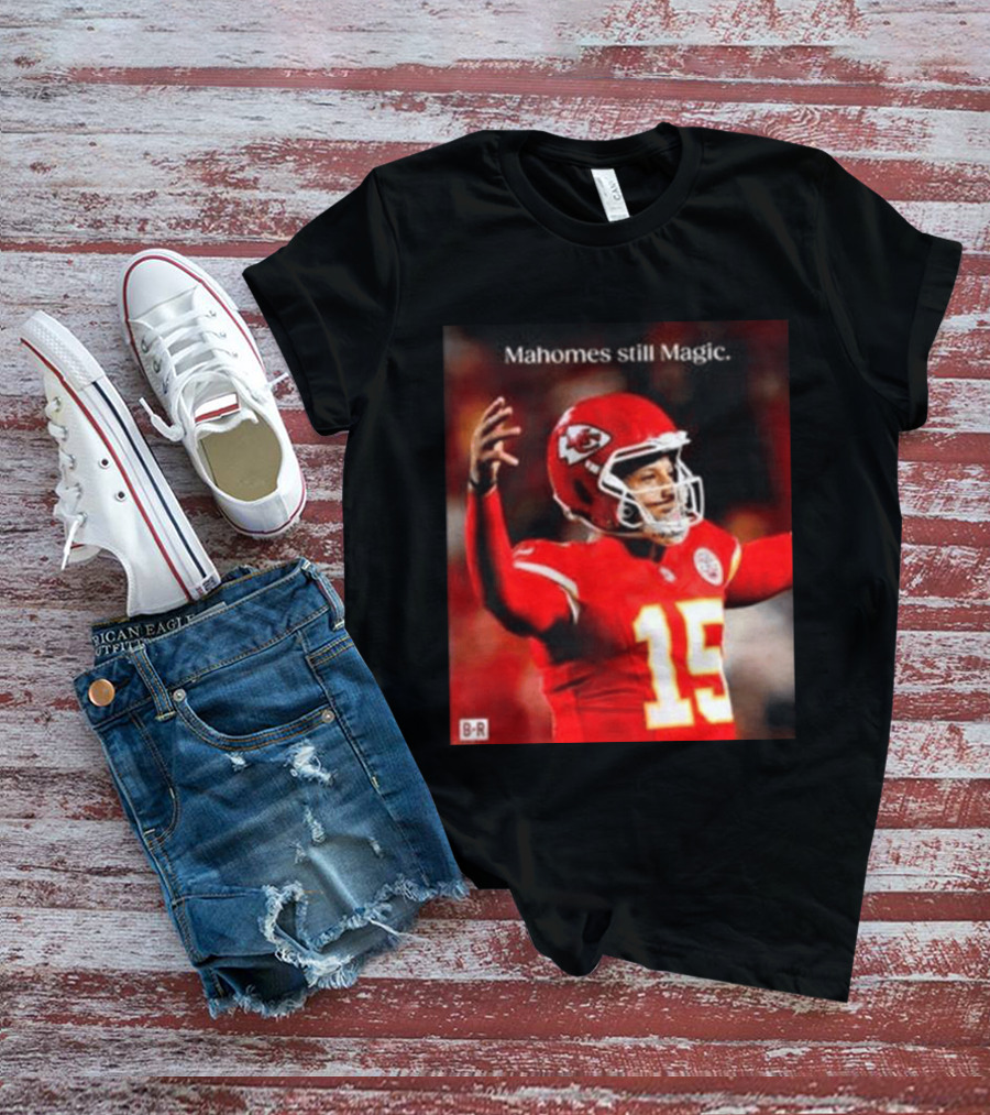 Kansas City Chiefs Patrick Mahomes Still Magic Victory 2026 T-Shirt