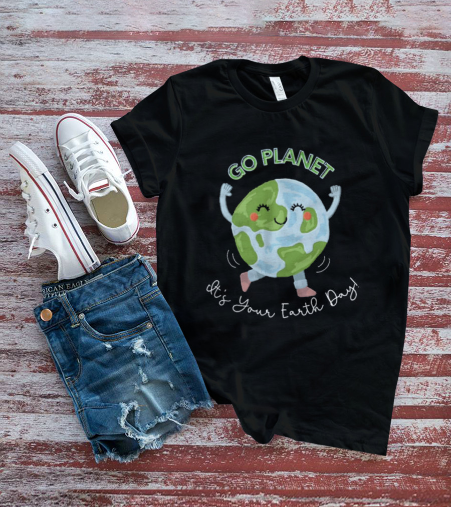 Go Planet It's Your Earth Day Teacher Cartoon Earth Celebration T-Shirt