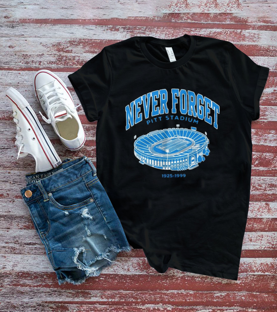 Never Forget Pitt Stadium 1925 1999 University Of Pittsburgh T-Shirt