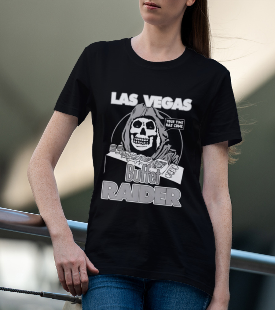 Las Vegas Your Time Has Come Buffet Raider Grim Reaper T-Shirt