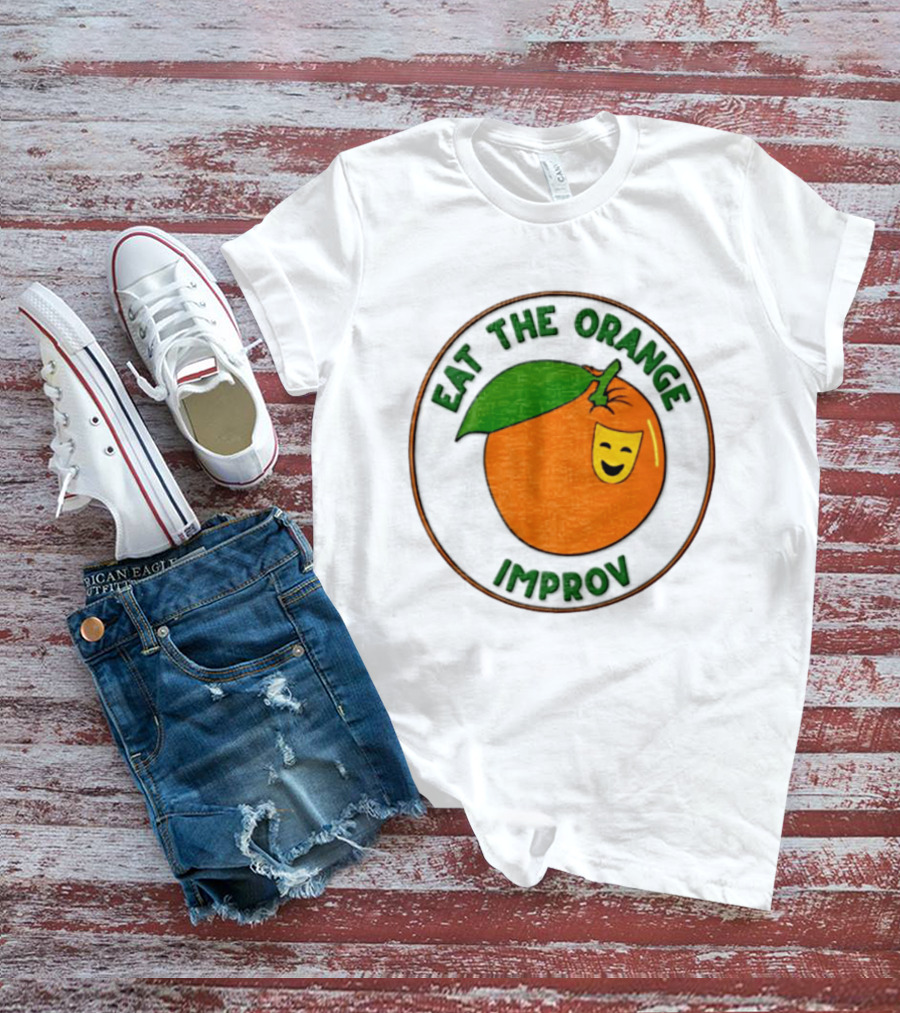 Eat The Orange Improv Comedy Logo Smiling Fruit Patch T-Shirt
