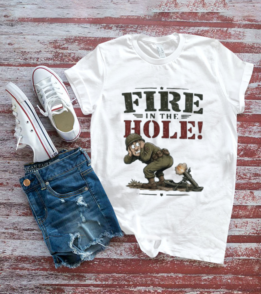 Fire In The Hole Soldier Mortar Cartoon Combat Humor T-Shirt