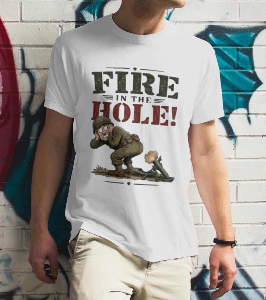 Fire In The Hole Soldier Mortar Cartoon Combat Humor T-Shirt