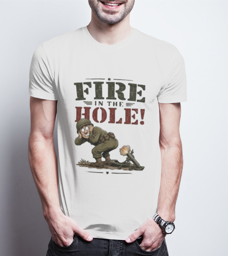 Fire In The Hole Soldier Mortar Cartoon Combat Humor T-Shirt