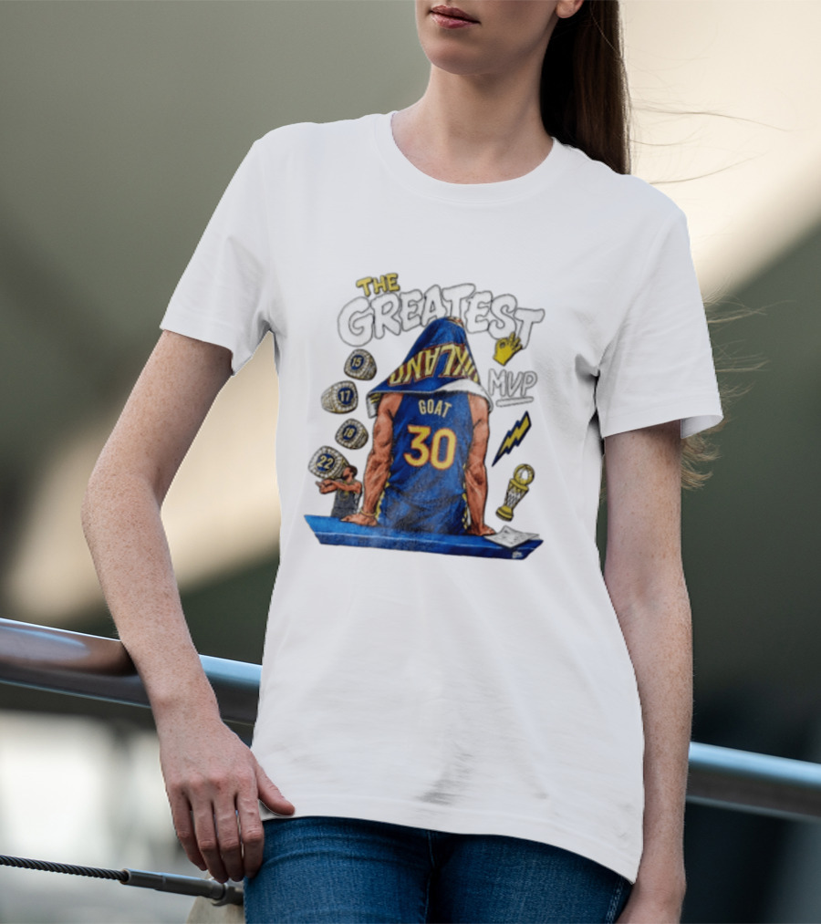 The Greatest Goat 30 MVP Stephen Curry Golden State Warriors Four Time Champion T-Shirt