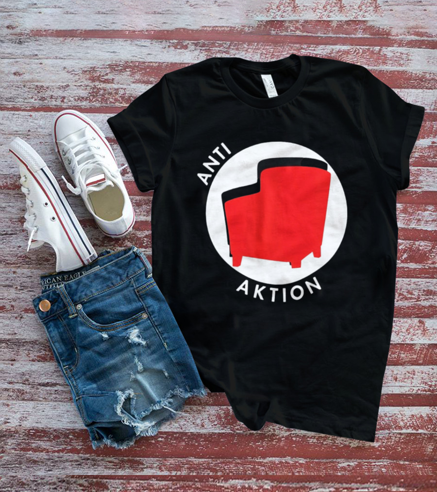 Anti Aktion Red Armchair Political T-Shirt