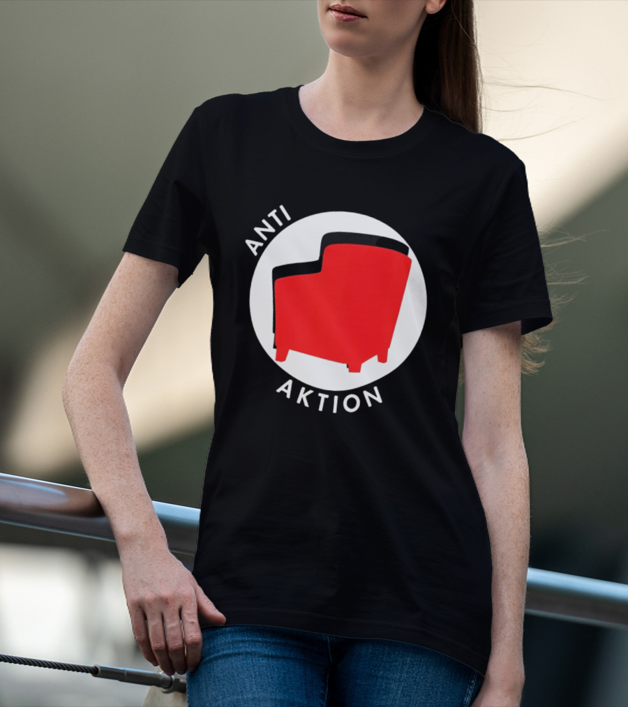 Anti Aktion Red Armchair Political T-Shirt