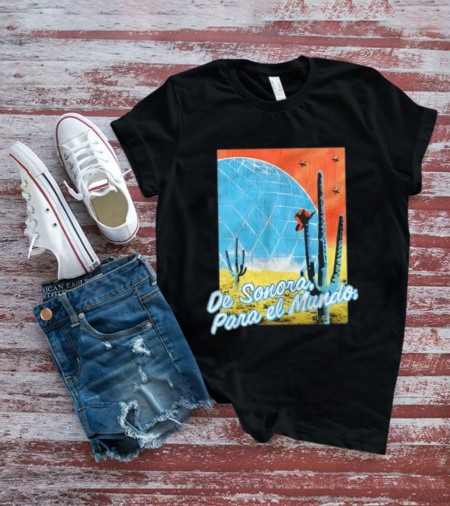 De Sonora Para El Mundo Cactus Desert Scene With Dome And Stars T-Shirt