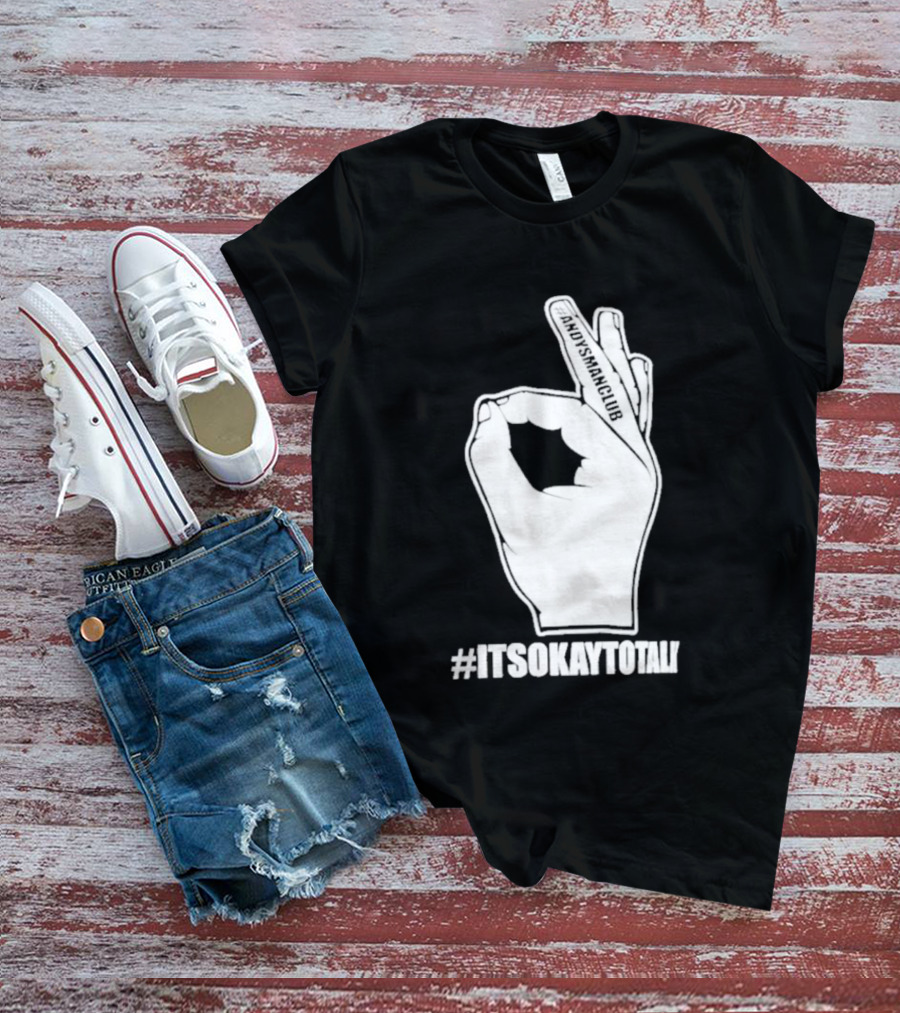 Andysmanclub Itsokaytotalk It's Okay To Talk Hand Gesture T-Shirt