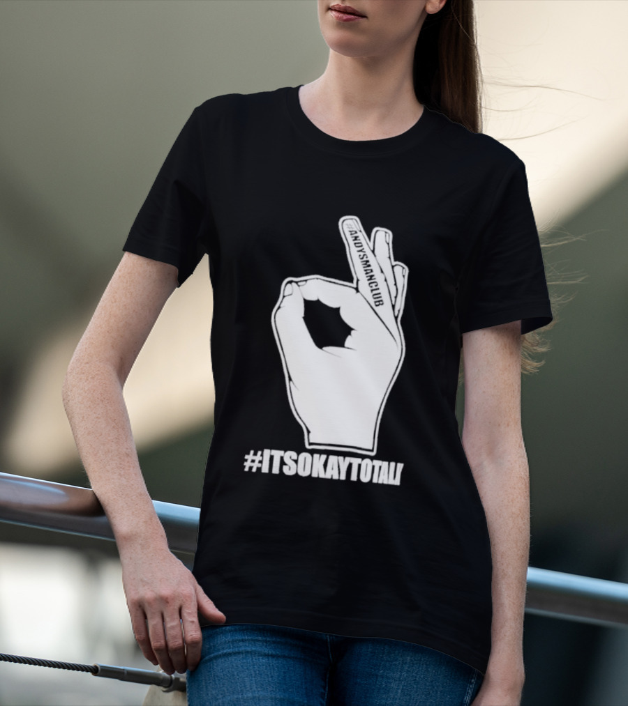 Andysmanclub Itsokaytotalk It's Okay To Talk Hand Gesture T-Shirt