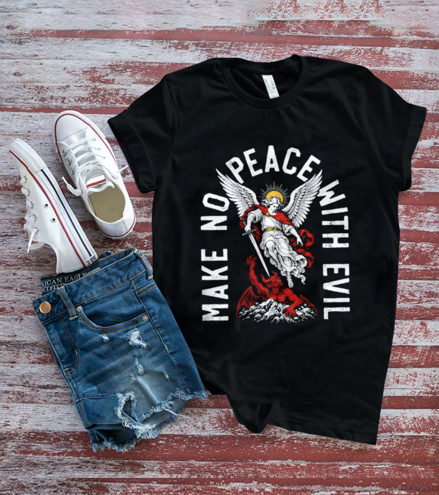 Make No Peace With Evil Angelic Warrior With Sword T-Shirt