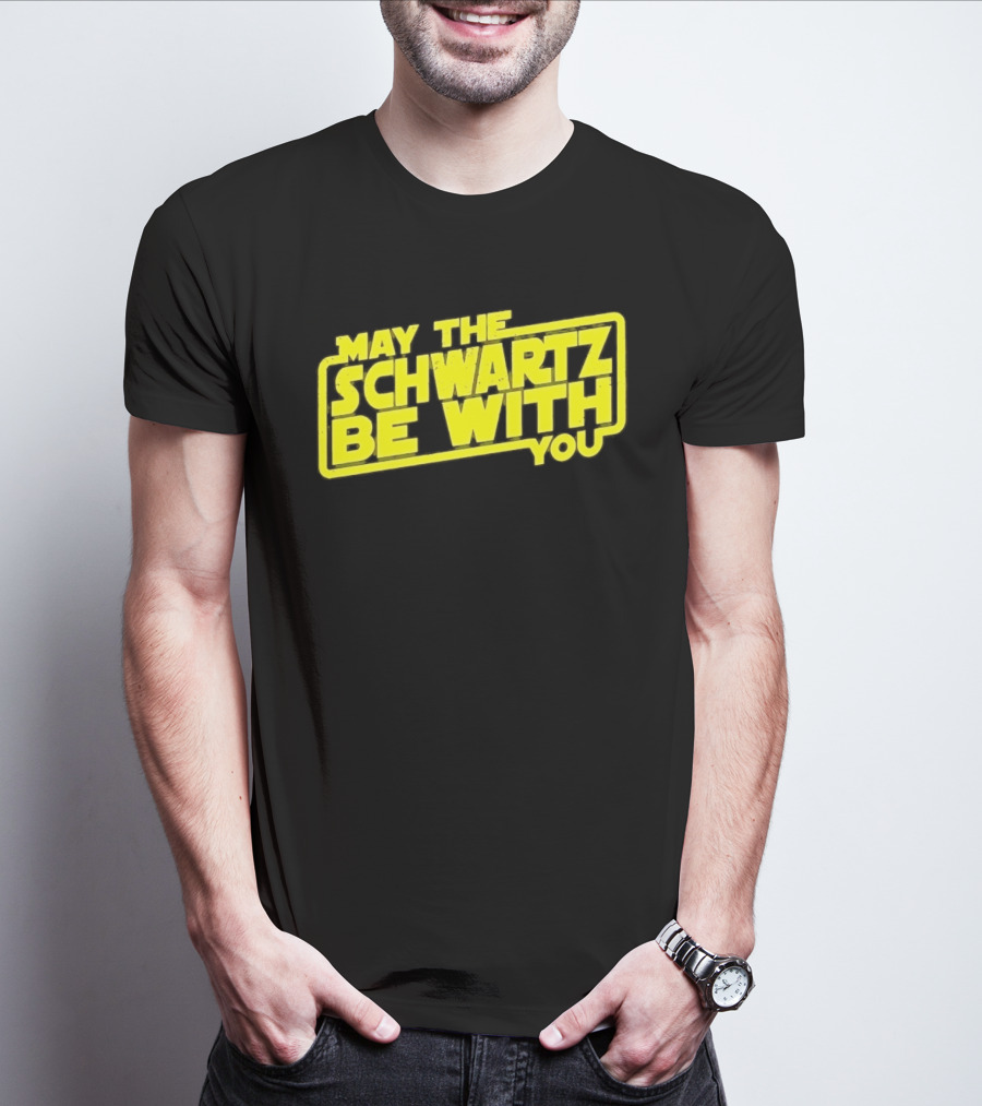 May The Schwartz Be With You Spaceballs T-Shirt
