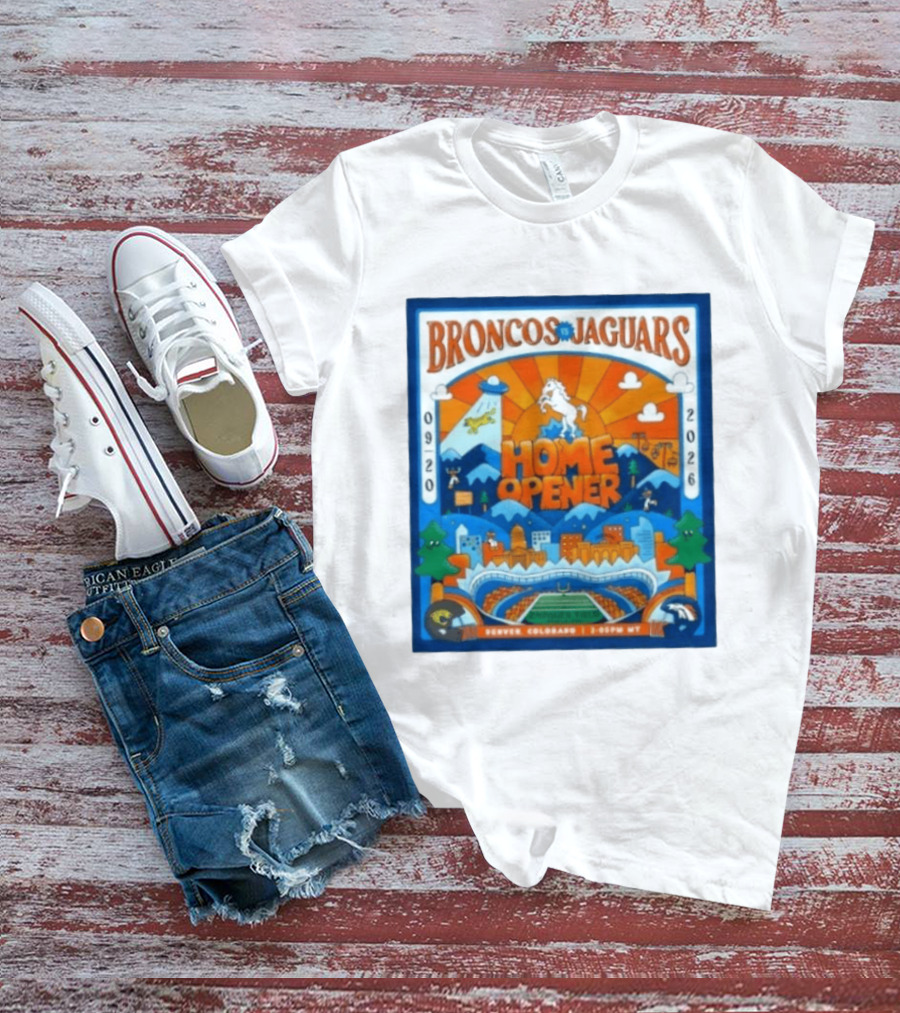 Broncos Vs Jaguars 2026 Home Opener Denver Colorado Football Clash 09 20 T-Shirt