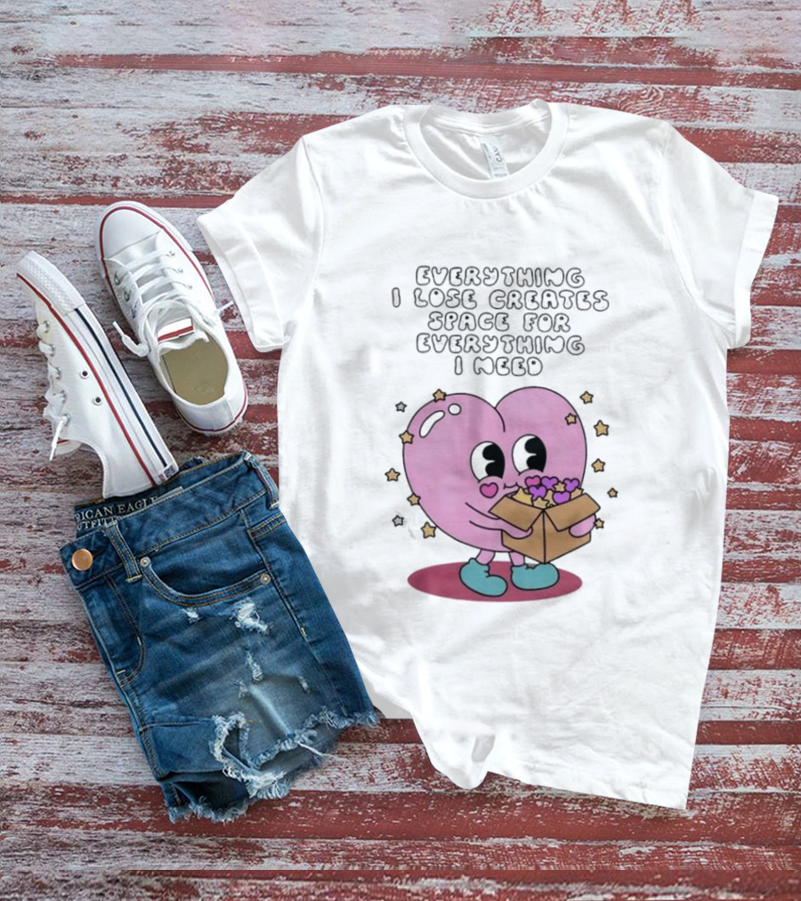 Everything I Lose Creates Space For Everything I Need Heart Pink Character With Stars And Box T-Shirt