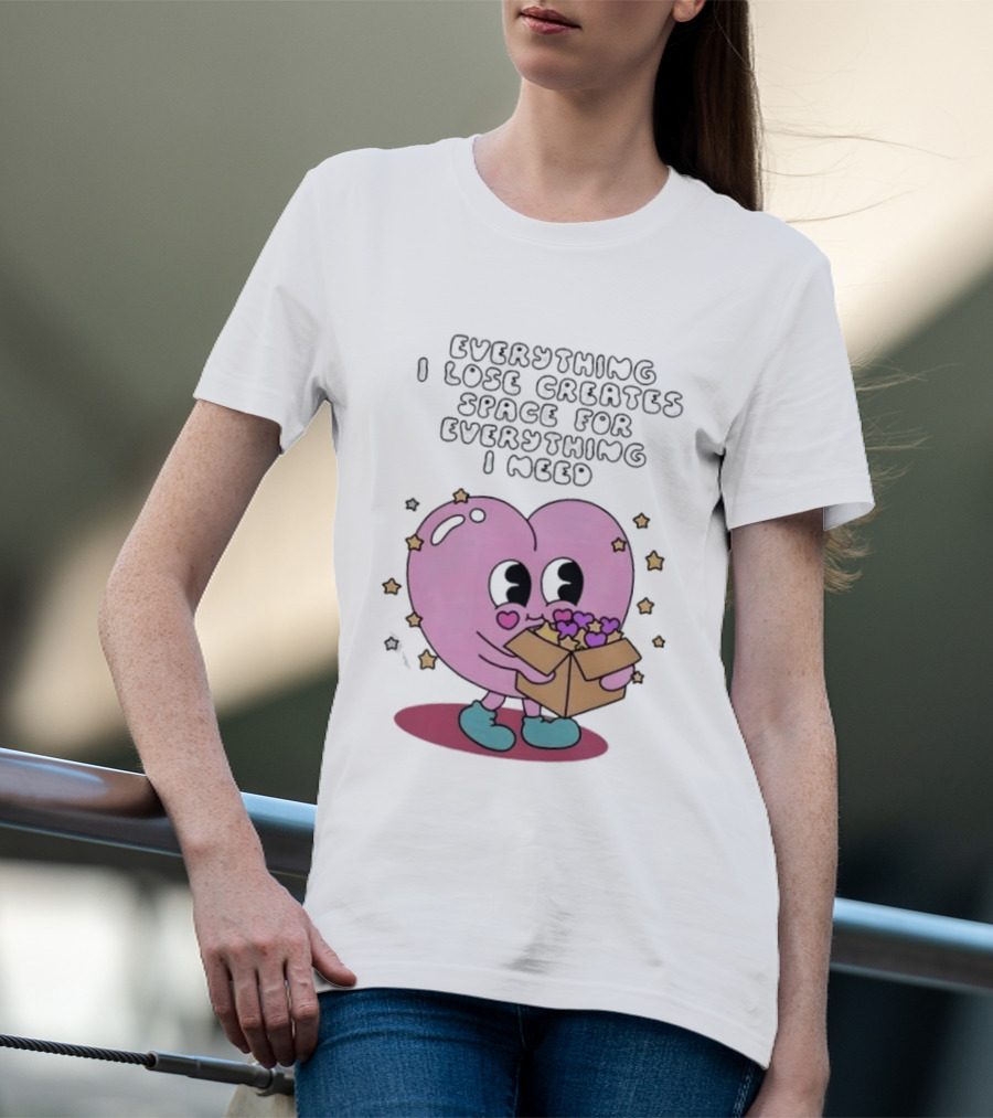 Everything I Lose Creates Space For Everything I Need Heart Pink Character With Stars And Box T-Shirt