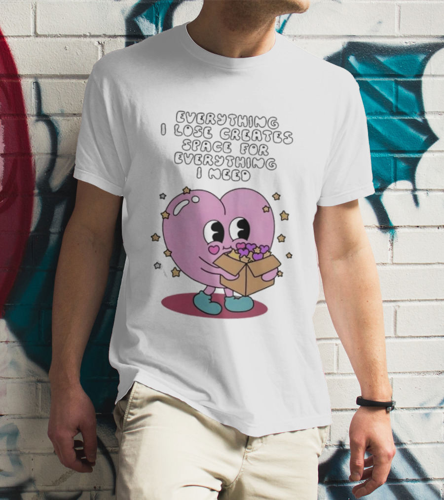 Everything I Lose Creates Space For Everything I Need Heart Pink Character With Stars And Box T-Shirt