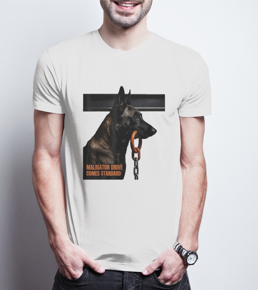Maligator Drive Comes Standard Belgian Malinois Iron Bar Handler T-Shirt