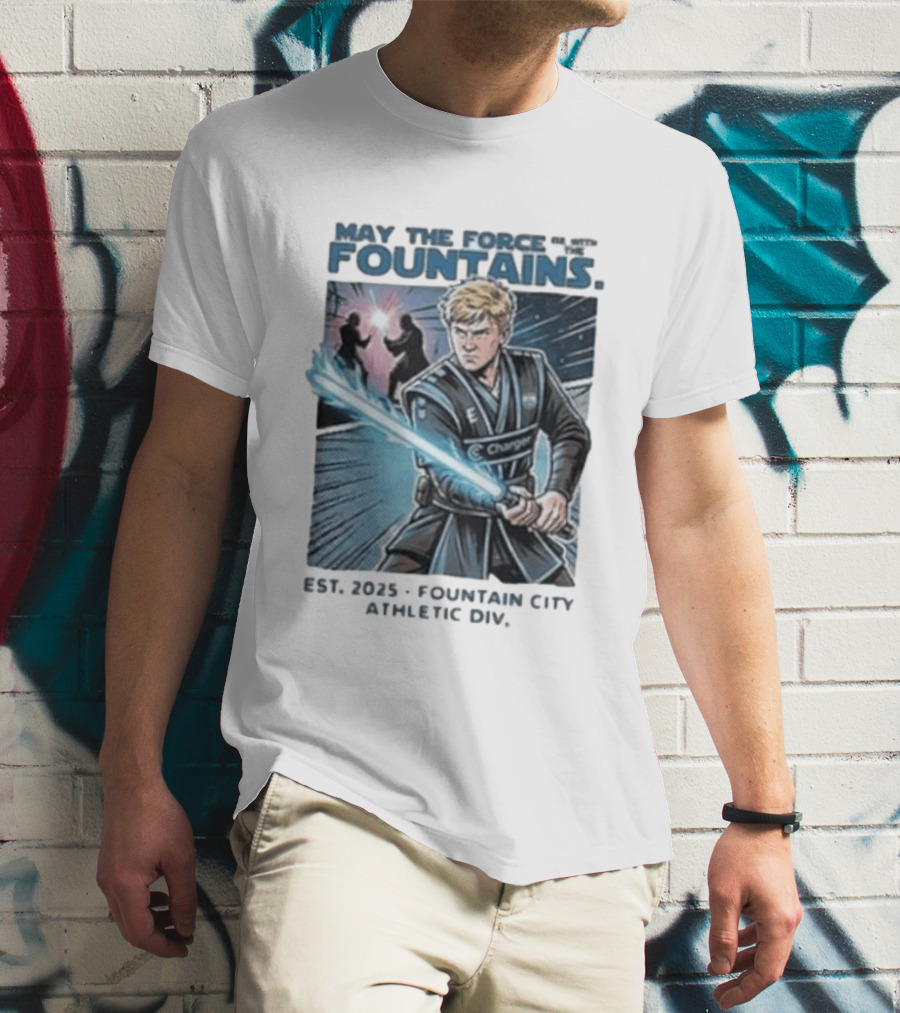 May The Force Be With The Fountains Fountain City Athletic Div Est 2025 Jedi Lightsaber Battle Scene T-Shirt