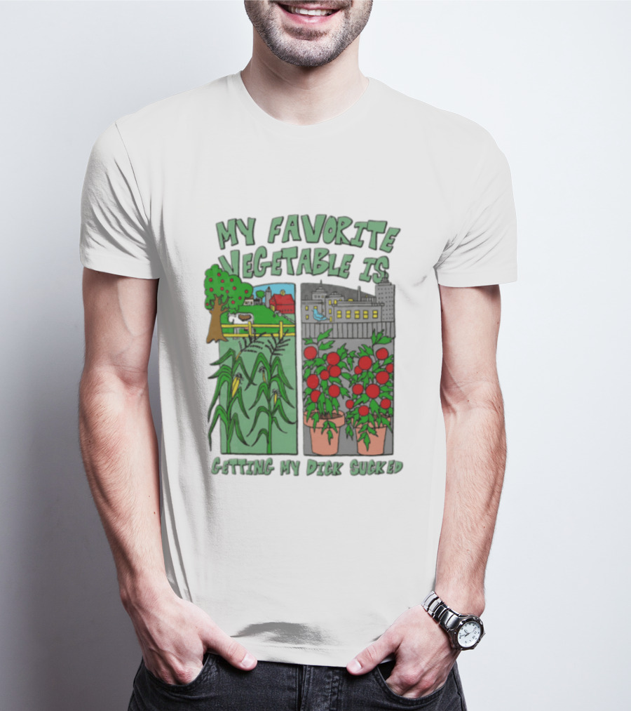 My Favorite Vegetable Is Getting My Dick Sucked Farm Scene City Rooftop Tomato Plants T-Shirt