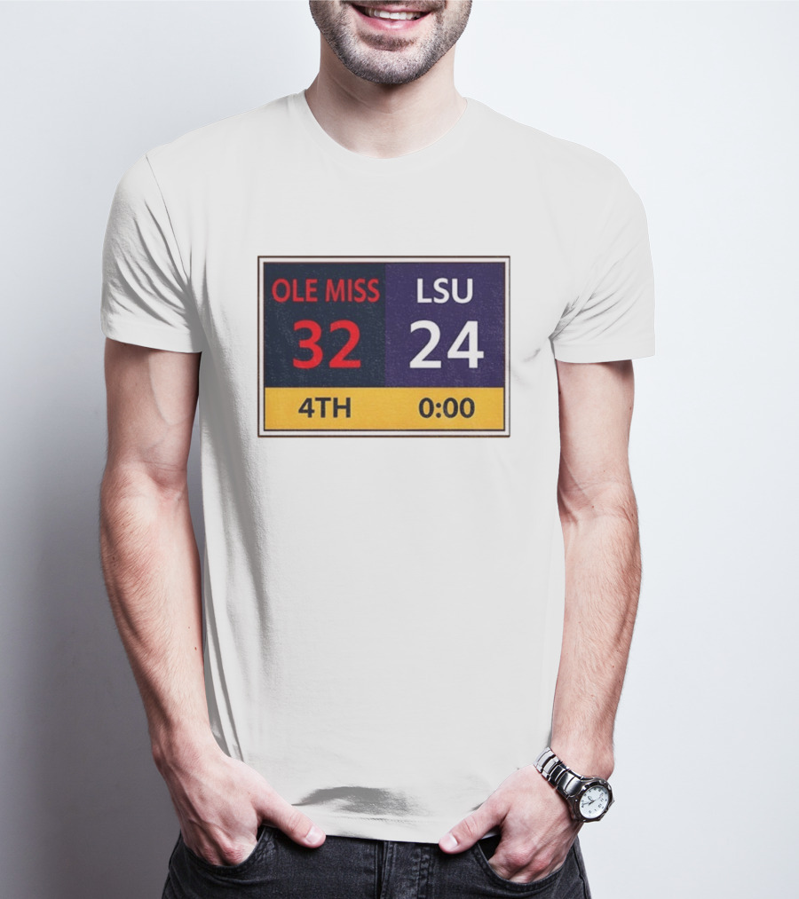 OLE MISS 32 LSU 24 4TH Quarter Final Score Victory T-Shirt