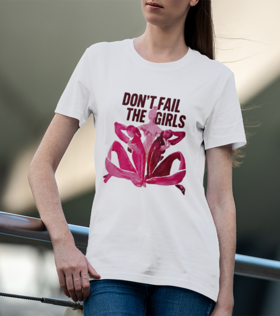 Don't Fail The Girls Susan G.Komen Breast Cancer Awareness T-Shirt