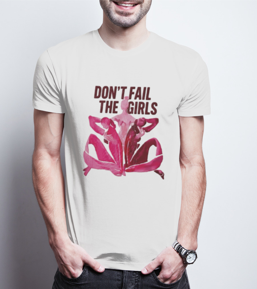 Don't Fail The Girls Susan G.Komen Breast Cancer Awareness T-Shirt