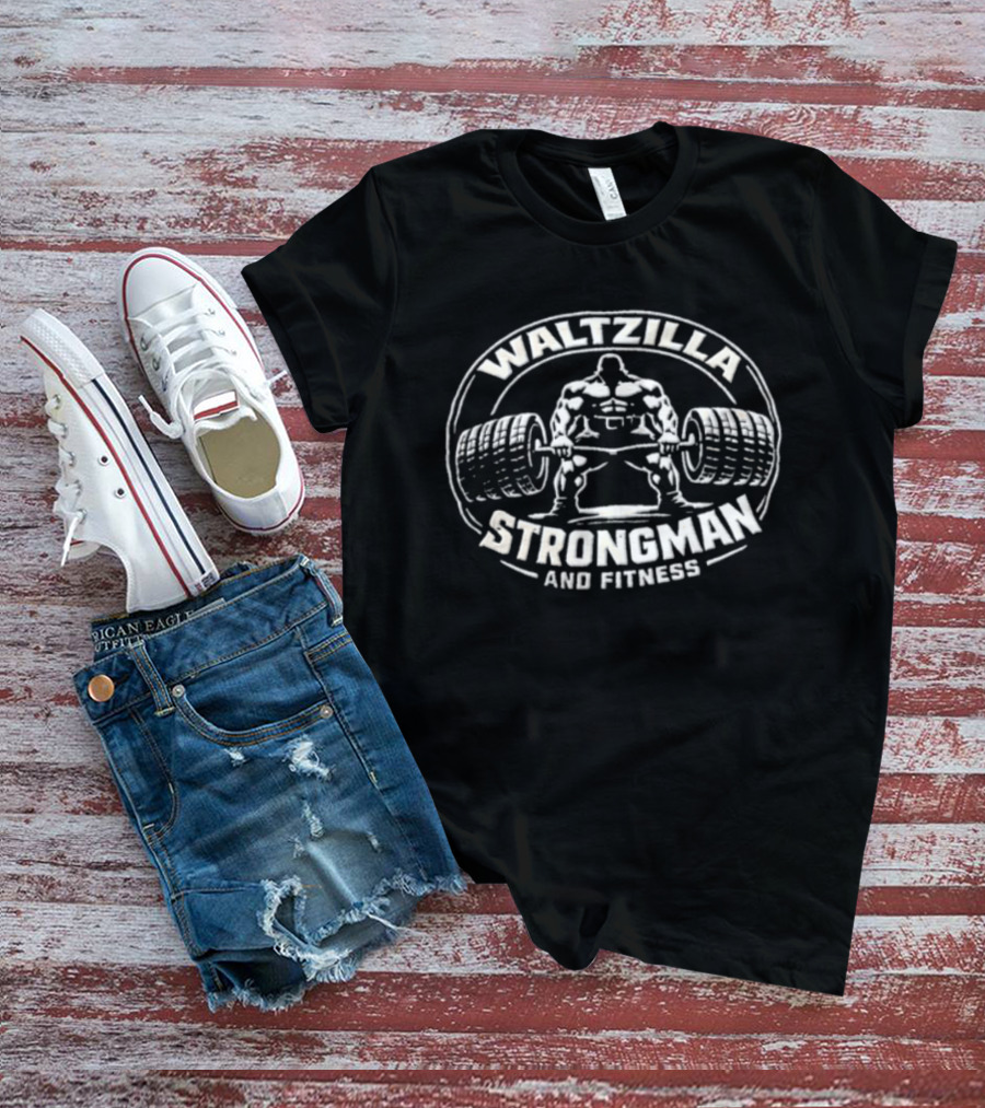 Waltzilla Strongman And Fitness Muscular Man Lifting Heavy Barbell T-Shirt