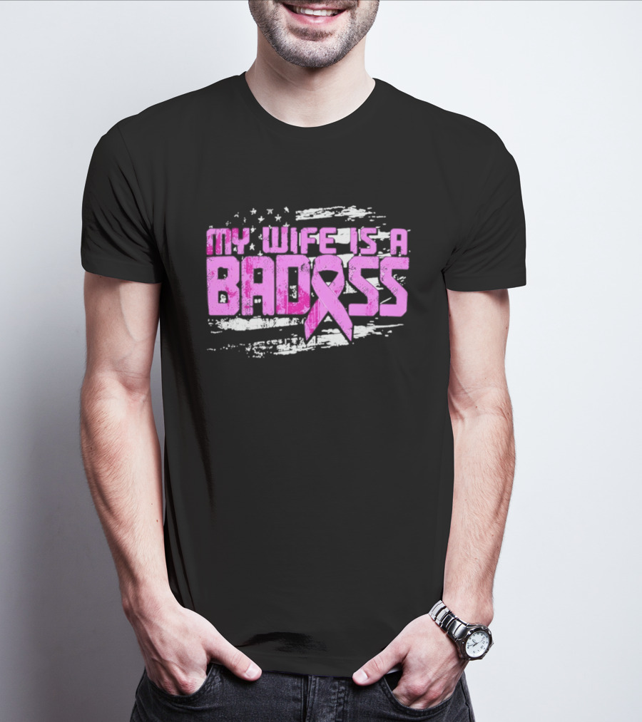 My Wife Is A Badass Breast Cancer Awareness Pink Ribbon Flag T-Shirt