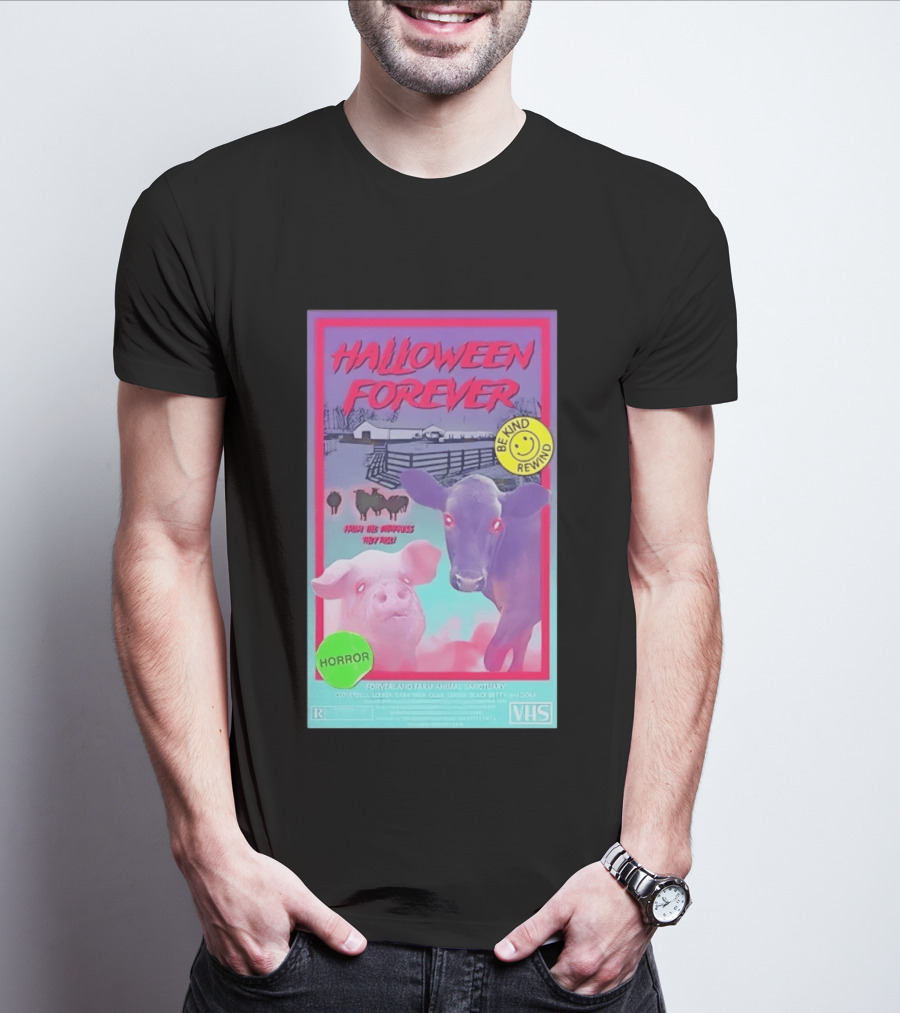 Halloween Forever Be Kind Rewind Forverland Farm Animal Sanctuary Horror VHS T-Shirt
